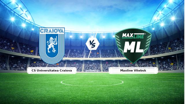 CANLI | CS Universitatea Craiova - Maxline Vitebsk Maçı Canlı Yayını ve Detaylar
