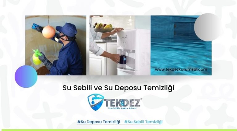 Su Deposu ve Su Sebili Temizliğinde Karşılaşılan Yaygın Sorunlar ve Çözümleri