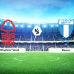 CANLI | Nottingham Forest – Malmö karşılaşması! Maç tarihi, saati ve yayın kanalı nedir? – 27 Kasım 2025