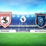 CANLI | Samsunspor – Rams Başakşehir Maçı Hakkında Her Şey! Ne Zaman, Saat Kaçta ve Hangi Kanalda? – 14 Aralık 2025